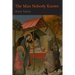 The Man Nobody Knows