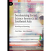 Decolonising Social Science Research in Southeast Asia: New Ways of Knowing
