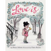 Love Is: (Illustrated Story Book about Caring for Others, Book about Love for Parents and Children, Rhyming Picture Book)
