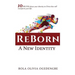 Reborn: A New Identity