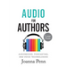 Audio For Authors Large Print: Audiobooks, Podcasting, And Voice Technologies