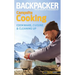 Backpacker magazine's Campsite Cooking