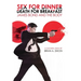 Sex for Dinner, Death for Breakfast: James Bond and the Body
