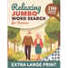Relaxing Jumbo Word Search for Seniors - Extra Large Print