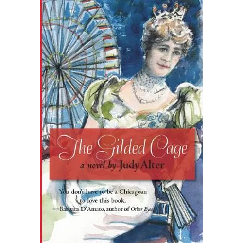 The Gilded Cage: A Novel of Chicago