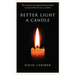Better Light a Candle