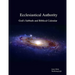 Ecclesiastical Authority: God's Sabbath and Biblical Calendar