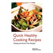 Quick Healthy Cooking Recipes: Dieting and Grain Free Recipes