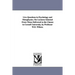 Live Questions in Psychology and Metaphysics. Six Lectures Selected From Those Delivered to the Classes in Cornell University, by Professor W.D. Wilso