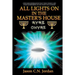 All Lights on in the Master's House