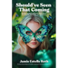Should've Seen That Coming: Navigating the In-Between Moments of Acceptance, Surrender, and Resilience