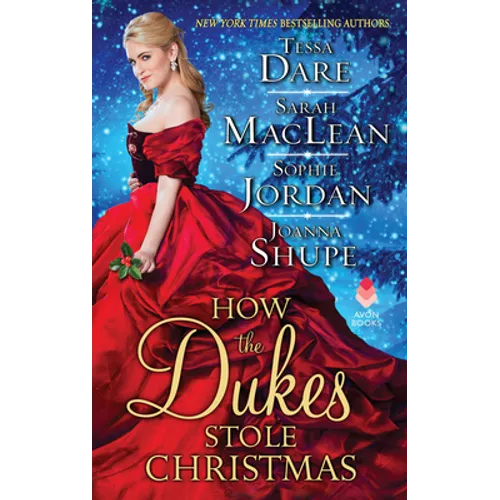 How the Dukes Stole Christmas: A Christmas Romance Anthology
