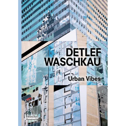 Detlef Waschkau: Urban Vibes