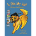 Is This My Job?: A Working Dog Adventure
