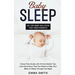 Baby Sleep: No-Cry Baby Solution for Tired Parents: Stress Free Guide with All Helpful Tips and Information that You Need to Help Your Baby to Sleep T