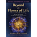 Beyond the Flower of Life: Advanced Merkaba Teachings, Sacred Geometry, and the Opening of the Heart