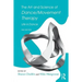 The Art and Science of Dance/Movement Therapy: Life Is Dance