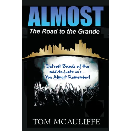 Almost - The Road to the Grande