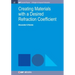 Creating Materials with a Desired Refraction Coefficient