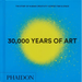 30,000 Years of Art: The Story of Human Creativity Across Time and Space