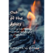 Out of the Ashes: Constructive Theology for Those Burned Out on Christianity