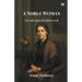 A Noble Woman The Life-Story Of Edith Cavell