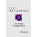 "God. We Need You.": A Year of Prayer in a Hospital Chapel