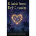 El Latido Eterno Del Corazón