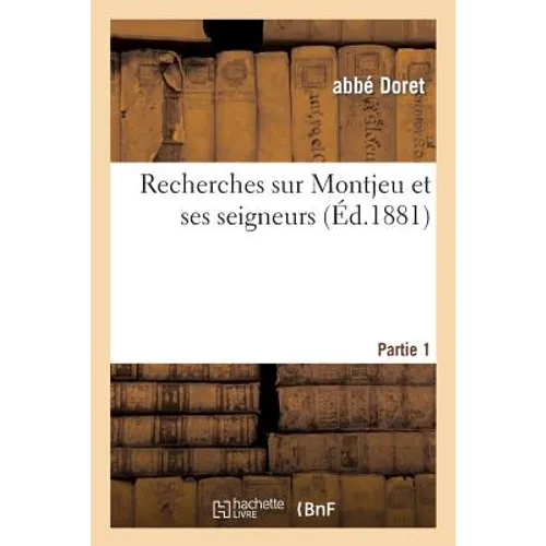 Recherches Sur Montjeu Et Ses Seigneurs Partie 1
