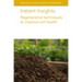 Instant Insights: Regenerative Techniques to Improve Soil Health