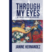 Through My Eyes