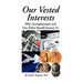Our Vested Interests