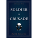 Soldier of Crusade: A Crusades Novel