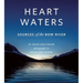 Heart Waters: Sources of the Bow River