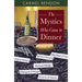 The Mystics Who Came to Dinner