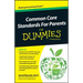 Common Core Standards For Parents For Dummies