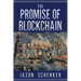 The Promise of Blockchain: Hope and Hype for an Emerging Disruptive Technology