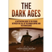 The Dark Ages: A Captivating Guide to the Period Between the Fall of the Roman Empire and the Renaissance