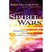 Spirit Wars: Winning the Invisible Battle Against Sin and the Enemy