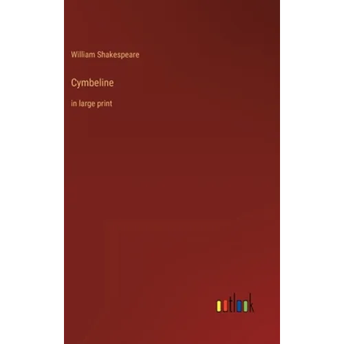 Cymbeline: in large print