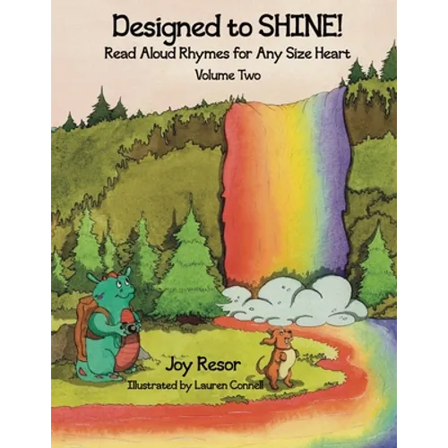 Designed to SHINE! Read Aloud Rhymes for Any Size Heart - Volume Two