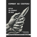 Combat au couteau. Style de combat de rue. Protocole de survie urbaine.