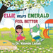Ellie Helps Emerald Feel Better