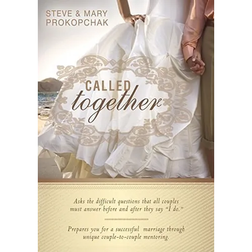 Called Together: Asks the Difficult Questions That All Couples Must Answer Before and After They Say "I Do." Prepares You for a Success