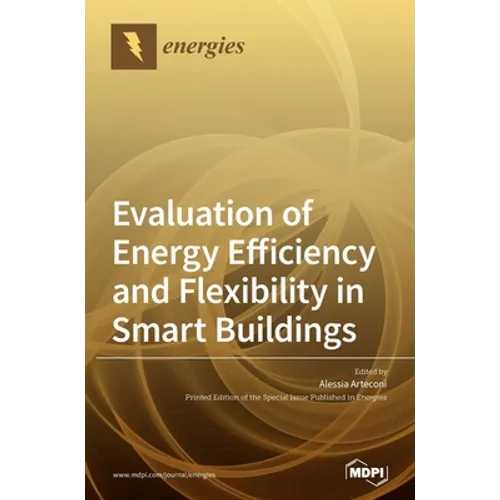 Evaluation of Energy Efficiency and Flexibility in Smart Buildings