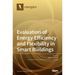 Evaluation of Energy Efficiency and Flexibility in Smart Buildings
