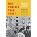 Mud Sweeter Than Honey: Voices of Communist Albania