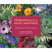 Perennials for the Pacific Northwest: 500 Best Plants for Flower Gardens