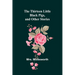 The Thirteen Little Black Pigs, and Other Stories