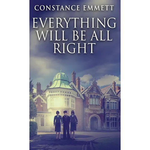 Everything Will Be All Right